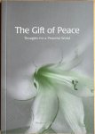 Brahma Kumaris - THE GIFT OF PEACE. Thoughts for a Peaceful World Brahma Kumaris - THE GIFT OF PEACE. Thoughts for a Peaceful World