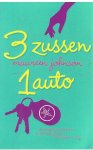 Johnson, Maureen - 3 Zussen, 1 auto