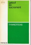 Maertens, Th. - Geloof en sacrament. De sacramentalisering van de niet-praktizanten