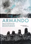 Bijlsma, Jisca & Jutta Götzmann - Armando: Bruchstücke = Brokstukken Bijlsma, Jisca & Jutta Götzmann - Armando: Bruchstücke = Brokstukken