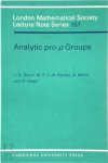 J. D. Dixon, M. D. F. Sautoy, A. Mann, D. Segal - Analytic Pro-P Groups