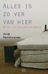Joop Verstraten 96669 - Alles is zo ver van hier een reis door Zuid-Siberië en Mongolië