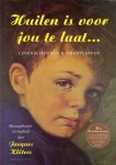 Klöters, Jacques - Huilen is voor jou te laat... Levensliederen & Smartlappen