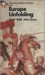 Stoye, John - Europe Unfolding 1648-1688 Stoye, John - Europe Unfolding 1648-1688