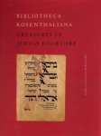 A.K. Offenberg, Emile G.L. Schrijver - Bibliotheca Rosenthaliana