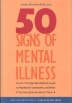 Hicks, James Whitney - 50 Signs of Mental Illness A Guide to Understanding Mental Health
