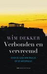 Wim Dekker - Verbonden en vervreemd