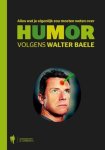 Baele, Walter - Alles wat je eigenlijk zou moeten weten over humor volgens Walter Baele