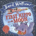 Walliams, David - First Hippo on the Moon