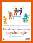 Pedro De Bruyckere, Casper Hulshof, Liese Missinne - Bijna alles wat je moet weten over psychologie Voor wie kinderen en jongeren opvoedt