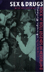 Rene van Stipriaan - Sex  & drugs. Rock'n roll legends in Nederland. Twintig ooggetuigenverslagen