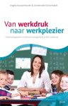 Angela Kouwenhoven 95404, Annemieke Schoemaker 107536 - Van werkdruk naar werkplezier timemanagement en klassenmanagement in het onderwijs