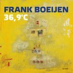 F. Boeijen - 36,9°C Het begin van de oceaan (incl. CD)