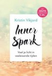 Vikjord, Kristin - Inner Spark / Voel je licht in veeleisende tijden