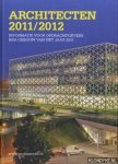 Diverse auteurs - Architecten 2011/2012. Informatie voor opdrachtgevers BNA gebouw van het jaar 2011