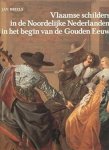 Briels, Jan - Vlaamse schilders in de Noordelijke Nederlanden in het begin van de Gouden Eeuw