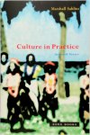 Sahlins, Marshall - Culture in Practice Selected Essays