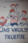 Brussee-Mantel, K. en  Brussee, H.G. - deel 1 ONS VROLIJK TROEPJE