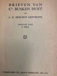 BUSKEN HUET,C, SAKS, J., - Brieven van Cd. Busken Huet aan A.H. Bisschop Grevelink toegelicht door J. Saks.