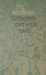 Berge, H.C. ten. - Zelfportret met witte muts. Berge, H.C. ten. - Zelfportret met witte muts.
