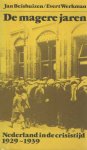 Beishuizen, Jan & Evert Werkman - De magere jaren. Nederland in de crisistijd 1929 - 1939