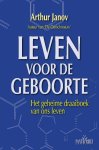 Arthur Janov - Leven voor de geboorte