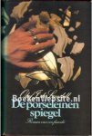de Landell, Olaf J. - De  porseleinen spiegel