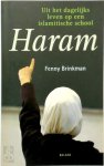 Fenny Brinkman 292370 - Haram Uit het dagelijks leven op een islamitische school