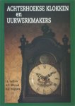 Sellink, J.L., A.F. Abbonk en R.E. Wiggers - Achterhoekse klokken en uurwerkmakers.