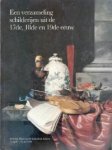 Catalogus Stedelijk Museum De Lakenhal: - Een verzameling schilderijen uit de 17de, 18de en 19de eeuw.