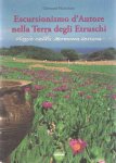 Menichino Giovanni - Escursionismo d'Autore nella Terra degli Etruschi, Viaggio nella Maremma toscana.