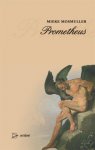 Mieke Mosmuller 62595 - Prometheus Een griekse sage