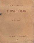 Knap, J.J. - Kuischheid
