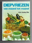 Ellis, Audrey - Diepvriezen van maand tot maand