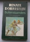 DORRESTEIN, RENATE, - Buitenstaanders.