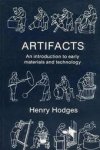 Henry Hodges 74004 - Artifacts An Introduction to Early Materials and Technology
