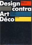 Wichmann, Hans - Design contra Art Déco. 1927-1932. Jahrfünft der Wende