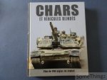 Robert Jackson. - Chars et véhicules blindés: Plus de 240 engins de combat.