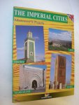 Basma, Ahmed Abou / Grealey, M. transl. - The Imperial Cities. Morocco's Pearls.