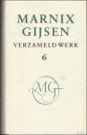 GIJSEN,  Marnix/GALLE, Marc Dr. (samenst.). & DEVOS, Willy Drs. (medew.). - MARNIX GIJSEN. VERZAMELD WERK. DEEL 2.