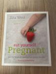 Zita West - Eat Yourself Pregnant