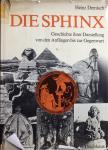 Demisch, Heinz - Die Sphinx; Geschichte ihrer Darstellung von den Anfängen bis zur Gegenwart (mit 640 Abbildungen)