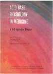 Winters, Robert W. and others - Acid base physiology in medicine - a self-instruction program
