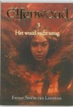 Ewout Storm van Leeuwen - Elfenwoud 3 -   Het woud vecht terug