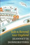 Donkersteeg, Jeanette - Donkersteeg, Jeanette-Bob & Berend naar Engeland