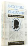KIERKEGAARD, S., KIRMMSE, B.H., (ED.) - Encounters with Kierkegaard. A life as seen by his contemporaries. Collected, edited, and annotated. Translated by Bruce H. Kirmmse and Virginia R. Laursen.