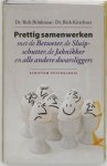 Rick Brinkman, Rick Kirschner - Prettig Samenwerken Met