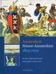 PRUIJS, MARTIN ( RED. ). - Amsterdam - Nieuw-Amsterdam 1609 - 2009. De 400-jarige band tussen Amsterdam en New York.