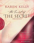 Kelly, Karen - The Secret of The Secret. Nederlandse Editie Kelly, Karen - The Secret of The Secret. Nederlandse Editie
