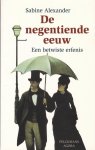 Alexander, Sabine - De negentiende eeuw. Een betwiste erfenis